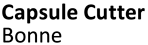 capsulecutter